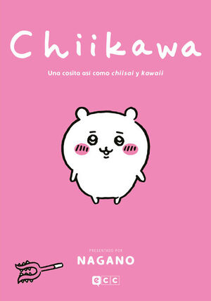 CHIIKAWA Nº 01. UNA COSITA ASÍ COMO CHIISAI Y KAWAII