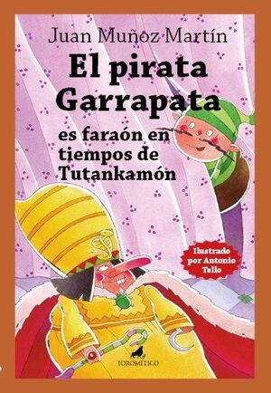 PIRATA GARRAPATA ES FARAON EN TIEMPOS DE TUTANKAMON, EL
