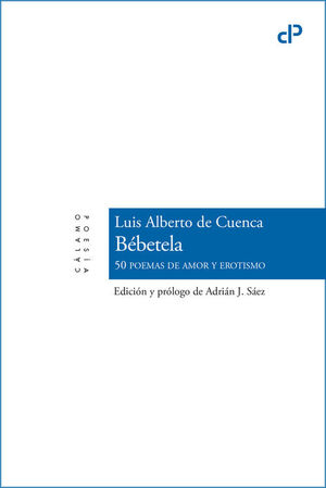 BÉBETELA. 50 POEMAS DE AMOR Y EROTISMO