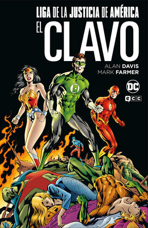 LIGA DE LA JUSTICIA: EL CLAVO (GRANDES NOVELAS GRÁFICAS DE DC)