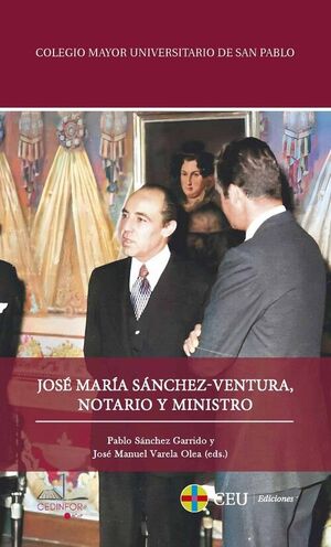 JOSE MARÍA SÁNCHEZ-VENTURA, NOTARIO Y MINISTRO