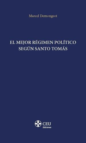 MEJOR REGIMEN POLITICO SEGUN SANTO TOMAS, EL