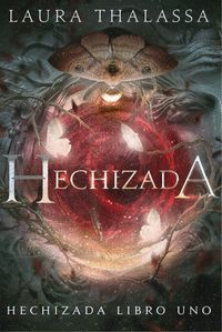 HECHIZADA. LIBRO 1