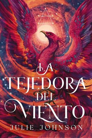 LA TEJEDORA DEL VIENTO. ( EL REINO DE LOS VESTIGIOS 1)