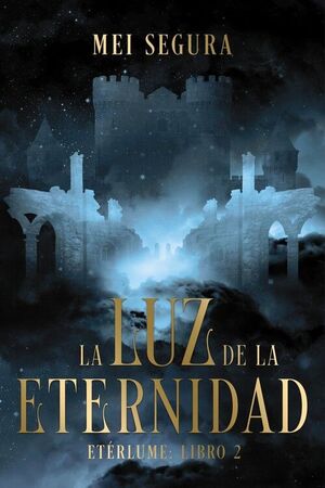 LA LUZ DE LA ETERNIDAD