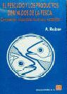 EL PESCADO Y LOS PRODUCTOS DERIVADOS DE LA PESCA : COMPOSICIÓN, PROPIE