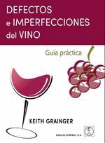 DEFECTOS E IMPERFECCIONES DEL VINO