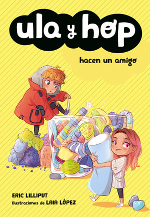 ULA Y HOP 1 - ULA Y HOP HACEN UN AMIGO