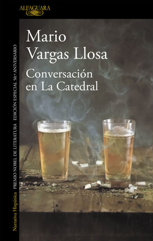 CONVERSACIÓN EN LA CATEDRAL (EDICIÓN ESPECIAL 50.º ANIVERSARIO)