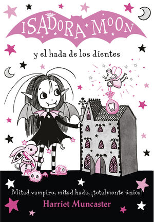 ISADORA MOON Y EL HADA DE LOS DIENTES (ISADORA MOON, 10)