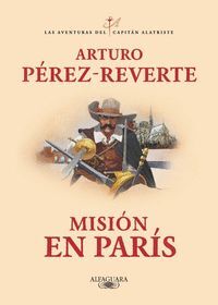 MISION EN PARISLAS ( CAPITAN ALATRISTE 8)
