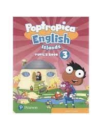 POPTROPICA ENGLISH ISLANDS 3 PUPIL'S BOOK PRINT & DIGITAL INTERACTIVEPUPIL'S BOO