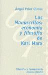 LOS MANUSCRITOS: ECONOMÍA Y FILOSOFÍA DE KARL MARX