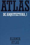 ATLAS DE ARQUITECTURA. 1. GENERALIDADES. DE MESOPOTAMIA A BIZANCIO