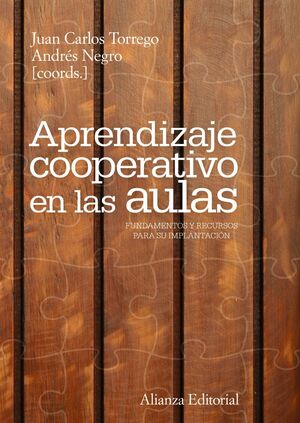 APRENDIZAJE COOPERATIVO EN LAS AULAS. FUNDAMENTOS Y RECURSOS PARA SU IMPLANTACION