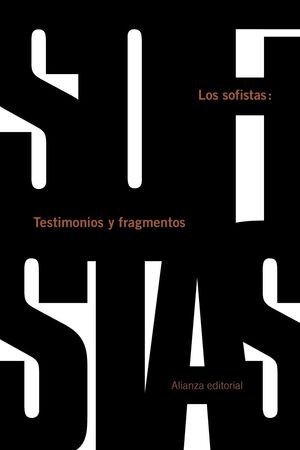 LOS SOFISTAS. TESTIMONIOS Y FRAGMENTOS