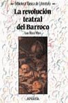 LA REVOLUCION TEATRAL DEL BARROCO
