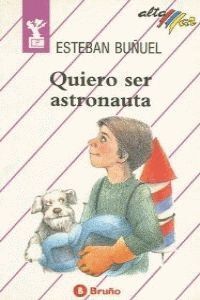 QUIERO SER ASTRONAUTA