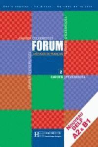 FORUM 2 CAHIER D´EXERCCIES METHOE DE FRANÇAIS BACHILLERATO ALUMNO