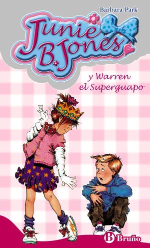 3- JUNIE B. JONES Y WARREN EL SUPERGUAPO