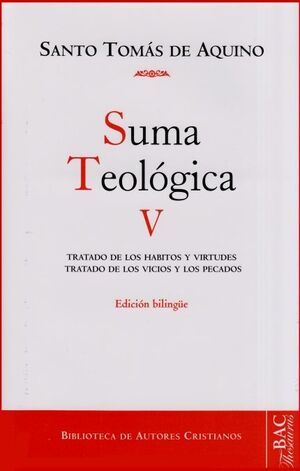 SUMA TEOLOGICA V (SANTO TOMAS DE AQUINO) (ED.BILINGÜE)