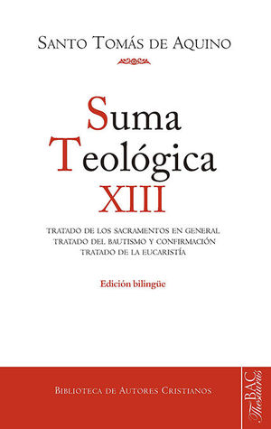SUMA TEOLOGICA. SUMA TEOLOGICA. XII (3 Q. 60-83): TRATADO DE LOS