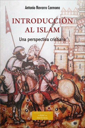 INTRODUCCIÓN AL ISLAM UNAS PERSPECTIVA CRISTIANA