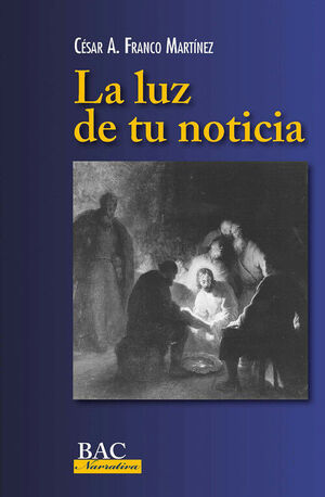 LUZ DE TU NOTICIA, LA