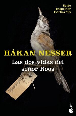 DOS VIDAS DEL SEÑOR ROOS, LAS (SERIE INSPECTOR BARBAROTTI, 3)