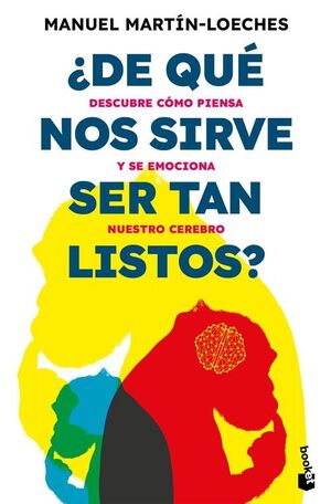 ¿DE QUÈ NOS SIRVE SER TAN LISTOS?