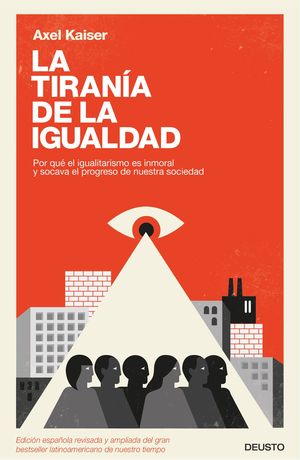 LA TIRANÍA DE LA IGUALDAD