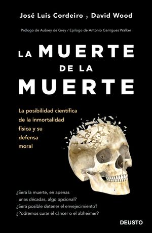 LA MUERTE DE LA MUERTE. LA POSIBILIDAD CIENTIFICA DE LA INMORTALIDAD F