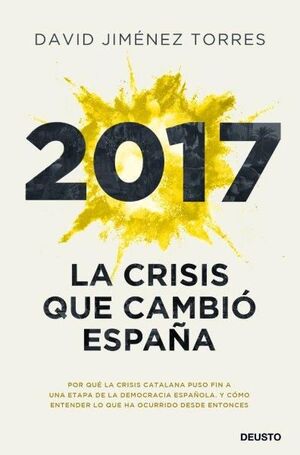 2017 LA CRISIS QUE CAMBIÓ ESPAÑA