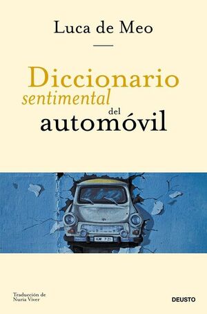 DICCIONARIO SENTIMENTAL DEL AUTOMÓVIL
