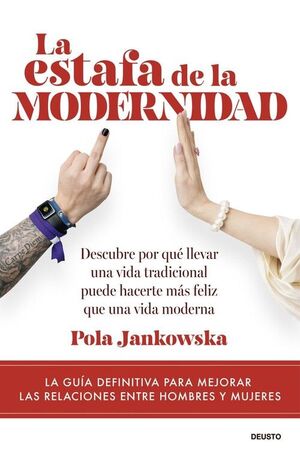 ESTAFA DE LA MODERNIDAD, LA