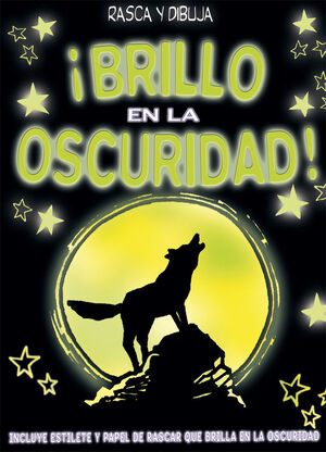 BRILLO EN LA OSCURIDAD RASCA Y DIBUJA