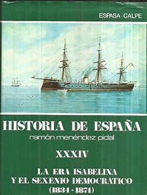 LA ERA ISABELINA Y EL SEXENIO DEMOCRÁTICO (1834-1874) (HISTORIA DE ESP