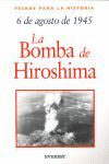6 DE AGOSTO DE 1945: LA BOMBA DE HIROSHIMA
