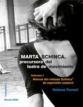 MARTA SCHINCA. PRECURSORA TEATRO MOVIMIENTO