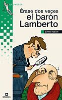 ERASE DOS VECES EL BARON LAMBERTO