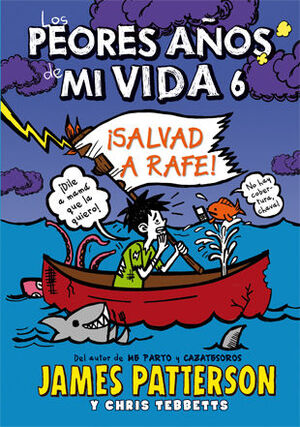 LOS PEORES AÑOS DE MI VIDA 6. SALVAD A RAFE