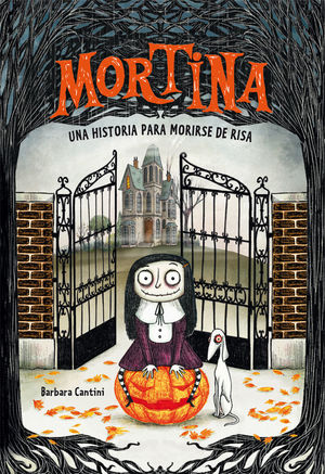 MORTINA, 1. UNA HISTORIA PARA MORIRSE DE RISA