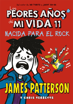 (LOS PEORES AÑOS DE MI VIDA 11) NACIDA PARA EL ROCK