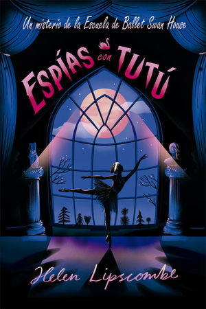 ESPÍAS CON TUTÚ     (MISTERIO)