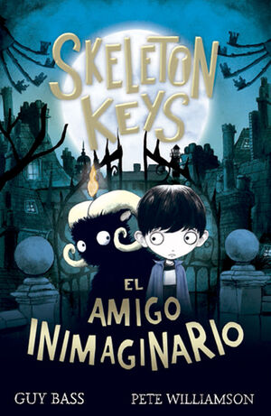 SKELETON KEYS, 1. EL AMIGO INIMAGINARIO