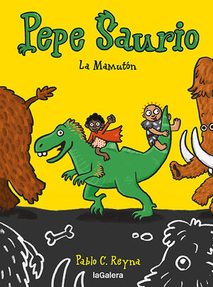 PEPE SAURIO 2. LA MAMUTÓN