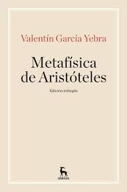 LA METAFISICA DE ARISTOTELES (EDICION TRILINGUE)