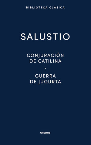 CONJURACIÓN DE CATILINA. GUERRA DE JUGURTA. FRAGMENTOS DE LAS 