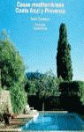 CASAS MEDITERRÁNEAS. COSTA AZUL Y PROVENZA