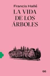 VIDA DE LOS ÁRBOLES, LA